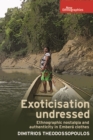 Exoticisation undressed : Ethnographic nostalgia and authenticity in Embera clothes - eBook