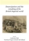 Emancipation and the Remaking of the British Imperial World - eBook