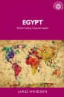 Egypt : British colony, imperial capital - eBook