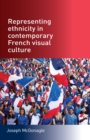Representing ethnicity in contemporary French visual culture - eBook