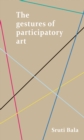 The gestures of participatory art - eBook