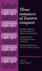 Three romances of Eastern conquest - eBook