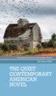 The quiet contemporary American novel - eBook