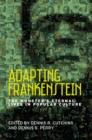 Adapting Frankenstein : The monster's eternal lives in popular culture - eBook