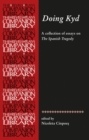 Doing Kyd : Essays on the Spanish Tragedy - eBook