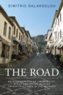 The road : An ethnography of (im)mobility, space, and cross-border infrastructures in the Balkans - eBook