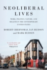Neoliberal lives : Work, politics, nature, and health in the contemporary United States - eBook