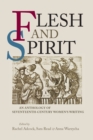 Flesh and Spirit : An anthology of seventeenth-century women's writing - eBook