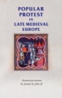 Popular protest in late-medieval Europe : Italy, France and Flanders - eBook