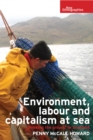 Environment, labour and capitalism at sea : 'Working the ground' in Scotland - eBook