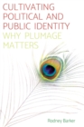Cultivating Political and Public Identity : Why plumage matters - eBook