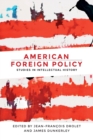 American Foreign Policy : Studies in Intellectual History - Book