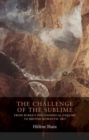 The Challenge of the Sublime : From Burke’s Philosophical Enquiry to British Romantic Art - Book