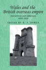 Wales and the British overseas empire : Interactions and influences, 1650-1830 - eBook