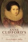 Anne Clifford's autobiographical writing, 1590-1676 - eBook