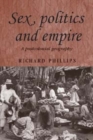 Sex, politics and empire : A postcolonial geography - eBook