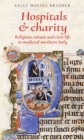 Hospitals and charity : Religious culture and civic life in medieval northern Italy - eBook