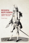 Building reputations : Architecture and the artisan, 1750-1830 - eBook