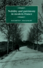 Nobility and Patrimony in Modern France - eBook