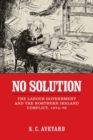 No Solution : The Labour Government and the Northern Ireland Conflict, 1974-79 - Book