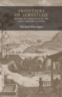 Frontiers of servitude : Slavery in narratives of the early French Atlantic - eBook