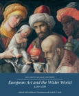 European Art and the Wider World 1350-1550 - eBook