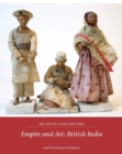 Empire and Art : British India - eBook