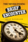 The Never-Ending Brief Encounter - eBook