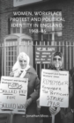 Women, workplace protest and political identity in England, 1968-85 - eBook