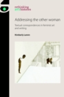 Addressing the Other Woman : Textual Correspondences in Feminist Art and Writing - eBook