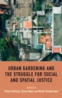 Urban gardening and the struggle for social and spatial justice - eBook