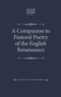 A Companion to Pastoral Poetry of the English Renaissance - eBook