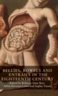 Bellies, Bowels and Entrails in the Eighteenth Century - Book
