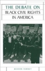 The Debate on Black Civil Rights in America - eBook