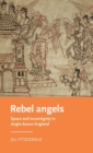 Rebel Angels : Space and Sovereignty in Anglo-Saxon England - Book