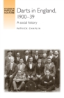 Darts in England, 1900-39 : A social history - eBook