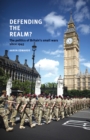 Defending the Realm? : The Politics of Britain’s Small Wars Since 1945 - eBook