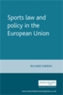 Sports law and policy in the European Union - eBook