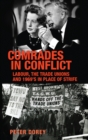 Comrades in Conflict : Labour, the Trade Unions and 1969's in Place of Strife - eBook