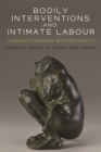 Bodily interventions and intimate labour : Understanding bioprecarity - eBook