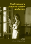 Contemporary Spanish cinema and genre - eBook