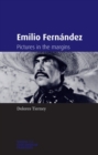 Emilio Fernandez : Pictures in the margins - eBook