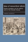Ideas of Monarchical Reform : FeNelon, Jacobitism, and the Political Works of the Chevalier Ramsay - Book