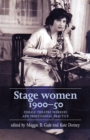 Stage women, 1900-50 : Female theatre workers and professional practice - eBook