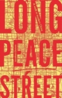 Long Peace Street : A Walk in Modern China - Book