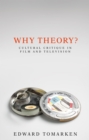 Why theory? : Cultural critique in film and television - eBook