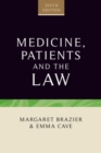 Medicine, patients and the law : Sixth edition - eBook