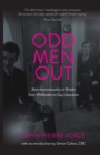 Odd Men out : Male Homosexuality in Britain from Wolfenden to Gay Liberation: Revised and Updated Edition - Book