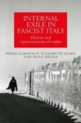 Internal Exile in Fascist Italy : History and Representations of Confino - Book