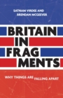 Britain in Fragments : Why Things are Falling Apart - Book